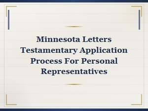 Applying for Letters Testamentary in Minnesota